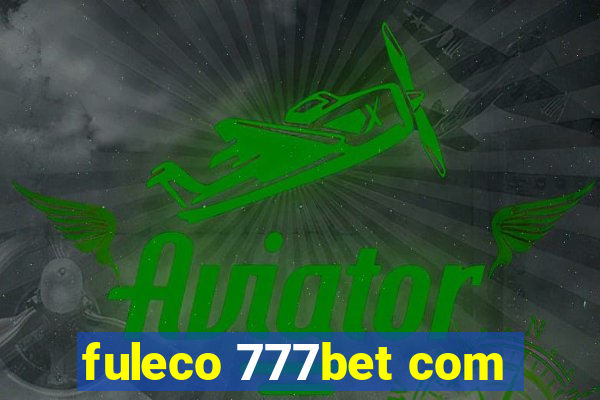 fuleco 777bet com